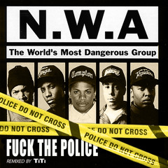 N.W.A - FUCK THE POLICE - REMIX