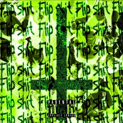 Flip Shit (prod. Jace Pearce)