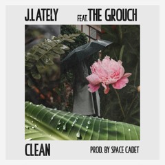 Clean ft. The Grouch [prod. Space Cadet]