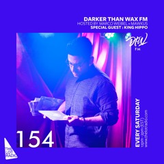 Darker Than Wax FM #154 ft. King Hippo • 12th January 2019