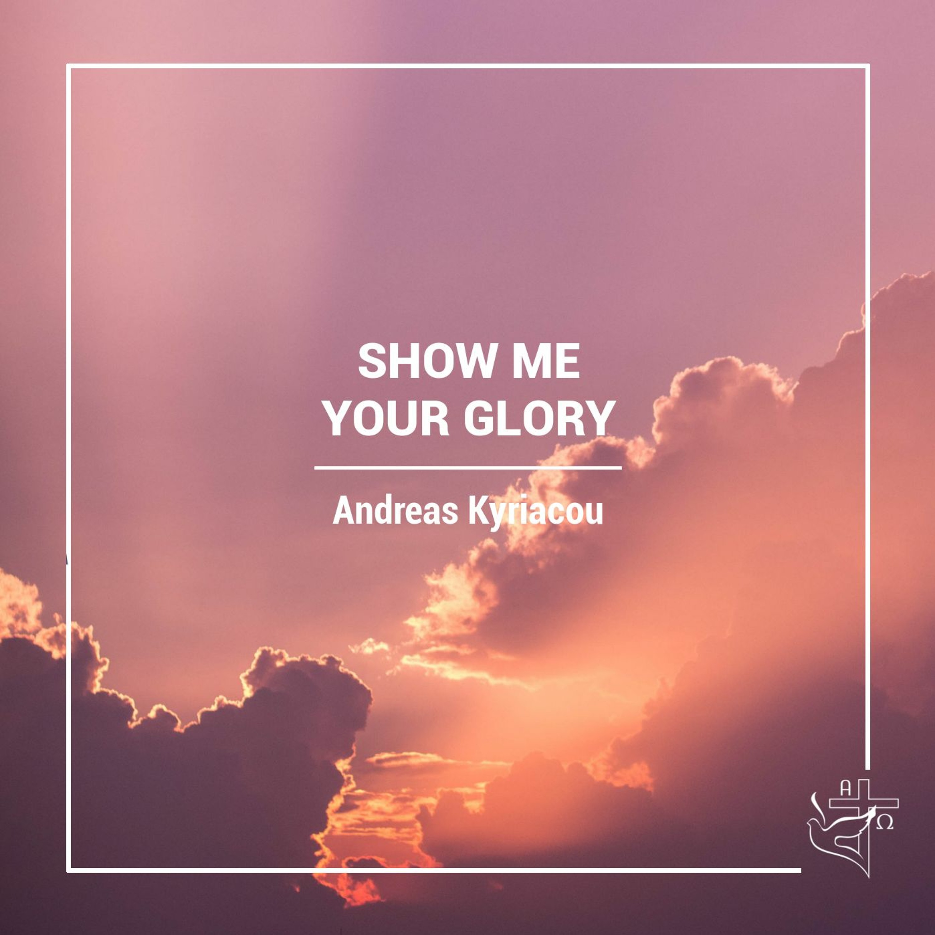 Show Me Your Glory - Part 1 episode artwork