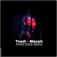 Maneh (Hyperzema Remix)