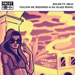 Bolier - Follow Me (Redondo & Gil Glaze Radio Remix)