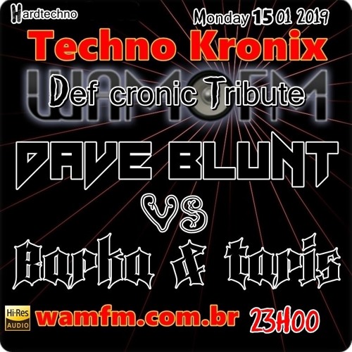 Dave Blunt VS Barka & Taris - Def Cronic @ Wamfm.com.br 14/01/2019 Tracklist