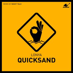 Lonya - "Quicksand" (Original Mix)