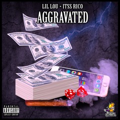 Aggravated (feat. Lil Lou)