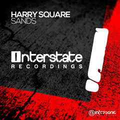 Harry Square - Sands [Interstate] OUT NOW!