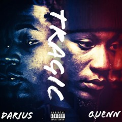 DARIUS - Tragic (Ft.QUENN)