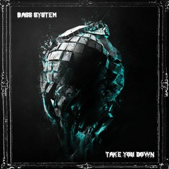 Take You Down