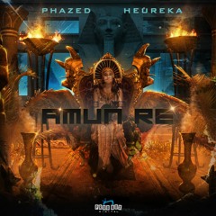 PhaZed & Heureka - Amun Re **FREE DOWNLOAD**