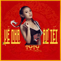 BigDaddy ft. JustaTee x Về Nhà Ăn Tết (DJ TyTy Mash-Up)