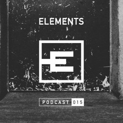 Elements Podcast 015
