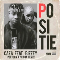 Caza Feat. Bizzey - Positie (Poetsen X Piedra Remix)[SUPPORTED BY FREDDY MOREIRA]