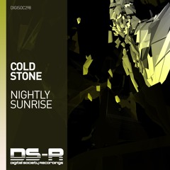 Cold Stone - Nightly Sunrise [OUT NOW]