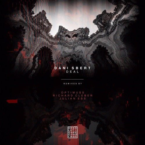 Dani Sbert - Deal (Julian Ess Remix)  [Desolution Recordings]