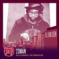 2SMAN Live @ DeepTown Jozi