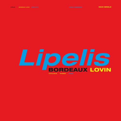 LIPELIS - BORDEAUX LOVIN