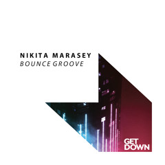 Nikita Marasey - Bounce Groove [OUT NOW]