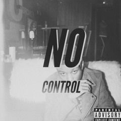 NO CONTROL (prod. yung tago)