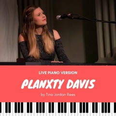 Planxty Davis - Live Piano Version