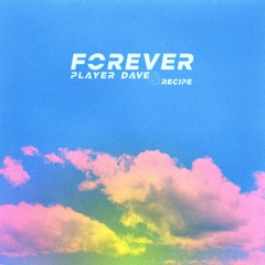 player dave & recipe. - forever