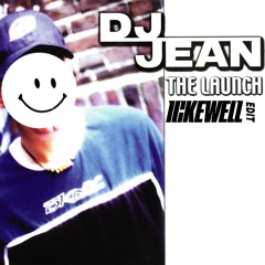 DJ Jean - The Launch (Ickewell Edit)