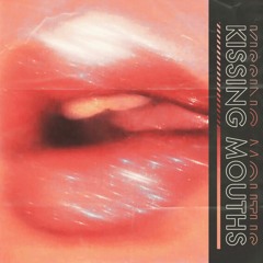 Natania x Not Famous - Kissing Mouths