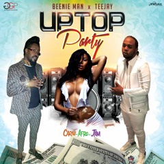 TEEJAY x BEENIE MAN - UP TOP PARTY