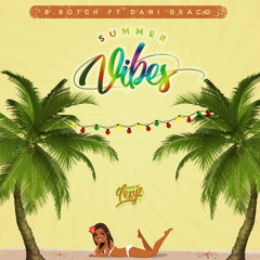 Summer Vibe ft Dani Draco