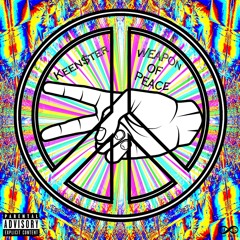 Keen$ter - "Weapon of Peace"