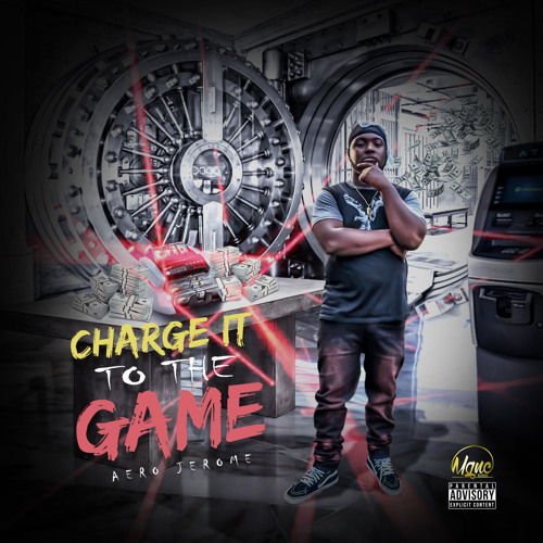 Stream Aero Jerome Listen To Charge It To The Game Playlist Online 