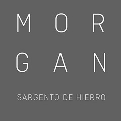 Sargento de Hierro -- Morgan