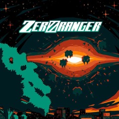 ZeroRanger - Unstopping