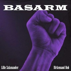 Lille Salamander - Basarm (feat. Birkemand Bob)