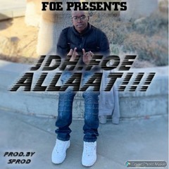 JdhFoe - Allaat(Prod by Sprod)