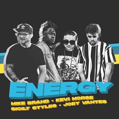 Mike Brand - Energy ft. Joey Vantes, Sicily Styles & Kevi Morse