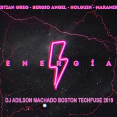 Energia - Christian Greg, Sergio Angel, Holguin, Maramirez - Dj Adilson Machado Remix