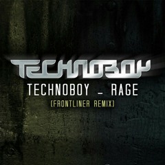 Technoboy Rage (Frontliner Remix)