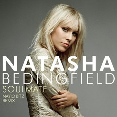 Natasha Bedingfield - Soulmate (Nayio Bitz Remix)
