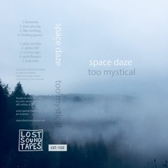 Space Daze "Like Nothing"