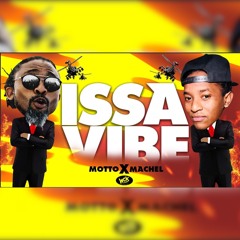 Machel Montano  X Motto - Issa Vibe (Bouyon Soca 2019)