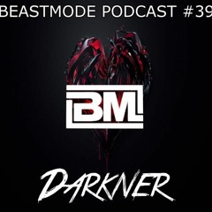 Darkner // BEASTMODE Podcast #39