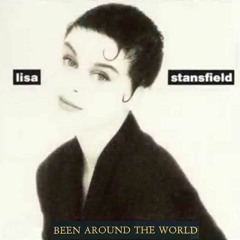 LISA STANSFIELD* ~BEEN AROUND THE WORLD~UPROAR~