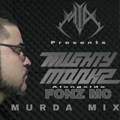 MIA MIX TAPE - MIGHTY MONKZ W FONZ MC