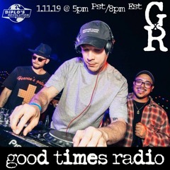Good Times Radio #10