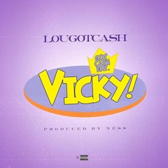 VICKY - LOUGOTCASH