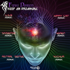 06 - Funky Dragon - Keep On Dreaming (Astral Sense Remix)