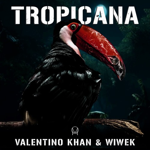 Valentino Khan & Wiwek - Tropicana (Trip Trop Twist) *PLAYED AT EDC BY JOYRYDE*
