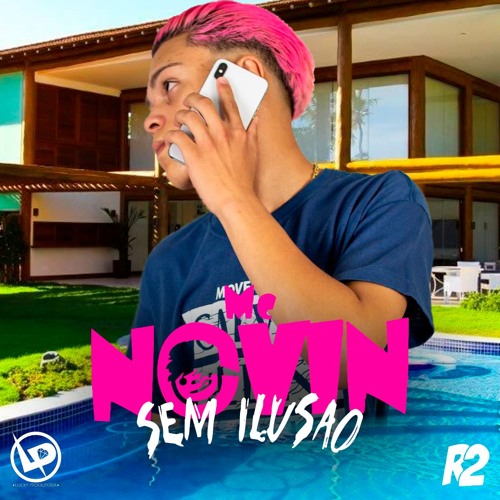 MC Novin - Sem Ilusão (Quik Produção)