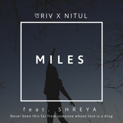 Miles feat. Nitul x Shreya